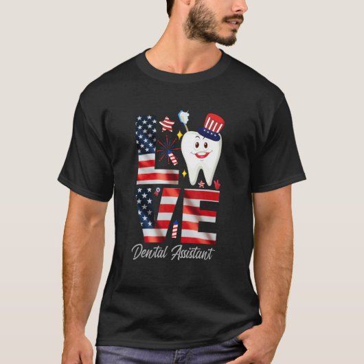 Happy 4th Of Jul  Love Dental Assistant Dentist 3 T-shirt (Voorkant)