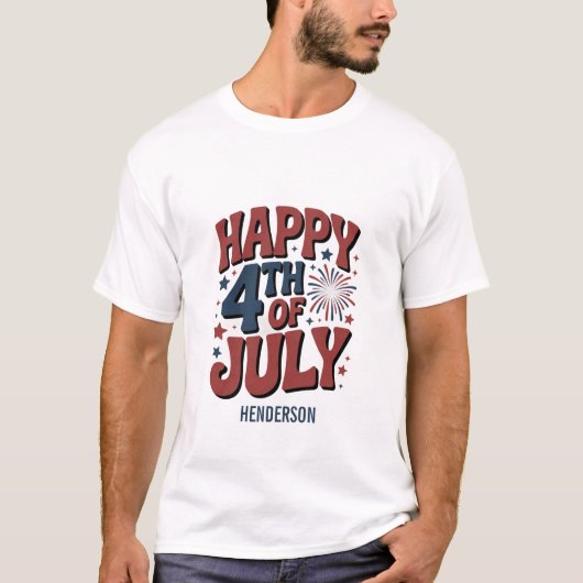 Happy 4th of July Bold Patriotic Quote T-Shirt – R (Voorkant)