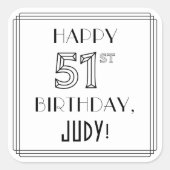 HAPPY 51ST BIRTHDAY, Art Deco Style, aangepaste na Vierkante Sticker (Voorkant)