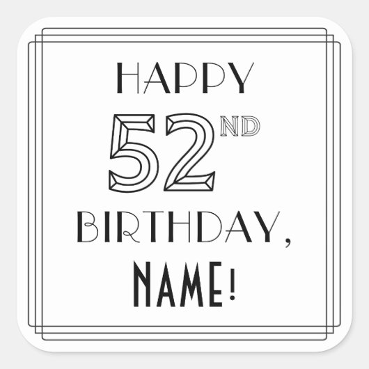 HAPPY 52ND BIRTHDAY, Art Deco Style, aangepaste na Vierkante Sticker (Voorkant)