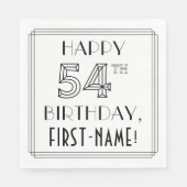 HAPPY 54TH BIRTHDAY; Art Deco Style; aangepaste na Servet (Voorkant)