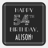 HAPPY 54TH BIRTHDAY; Art Deco Style; aangepaste na Vierkante Sticker (Voorkant)
