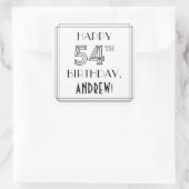 HAPPY 54th BIRTHDAY, Art Deco Style, Custom Name Vierkante Sticker (Tas)