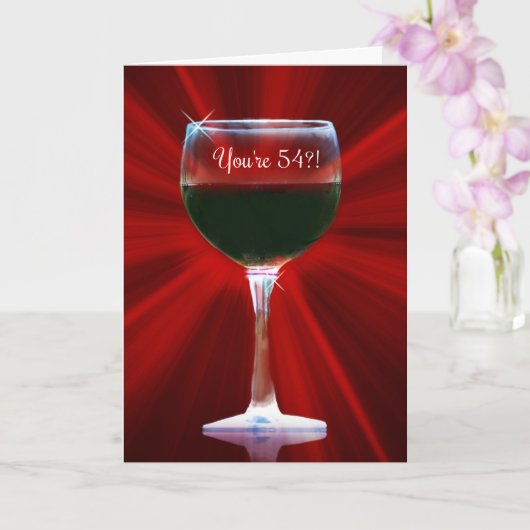 Happy 54th Birthday met Red Wine en Glass Funny Kaart (Orchidee)