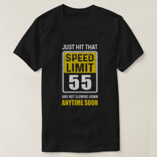 Happy 55th Birthday-cadeau met snelheidsbeperking  T-shirt