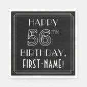 HAPPY 56TH BIRTHDAY; Art Deco Style; aangepaste na Servet (Voorkant)