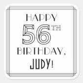 HAPPY 56TH BIRTHDAY, Art Deco Style, aangepaste na Vierkante Sticker (Voorkant)