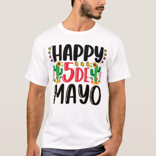 Happy 5 de Mayo Mexican Holiday Women Mannen Kinde T-shirt