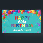 Happy 60th Birthday Colorful Balloons Blauwgroen Spandoek<br><div class="desc">Fijne 60ste verjaardag kleurrijke ballonnen Confetti Blauwgroen Aqua Turquoise Blue Banner. Voor verdere aanpassing,  te klikken gelieve de knoop "van de Aanpassing het"en ons ontwerphulpmiddel te gebruiken om deze sjabloon te wijzigen.</div>