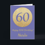 Happy 60th Birthday en Gold Glitter Kaart<br><div class="desc">Happy 60th Birthday en Gold Glitter Kaart met persoonlijke naam. Voor verdere aanpassing,  te klikken gelieve de knoop "van de Aanpassing het"en ons ontwerphulpmiddel te gebruiken om deze sjabloon te wijzigen.</div>