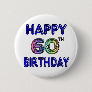 Happy 60th Birthday Gifts in ballonlettertype Ronde Button 5,7 Cm