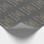 Happy 60th Birthday Gold Glitter en Grey Cadeaupapier<br><div class="desc">Fijne 60ste verjaardag Gold Glitter en Grijs Wrapping Paper met persoonlijke naam. Voor verdere aanpassing,  te klikken gelieve de knoop "van de Aanpassing het"en ons ontwerphulpmiddel te gebruiken om deze sjabloon te wijzigen.</div>