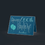 Happy 60th Birthday Name Blue Kaart<br><div class="desc">Een ontwerp met decoratieve typografie in donkere kleuren voor de groeten van de 60ste verjaardag. Happy Birthday wordt geplaatst in een elegant manuscript in blauw, en de leeftijd is in een coördinerende stijl in zacht blauwgroen, samen met de naam van uw ontvanger, op een blauwe achtergrond. U kunt het bericht...</div>