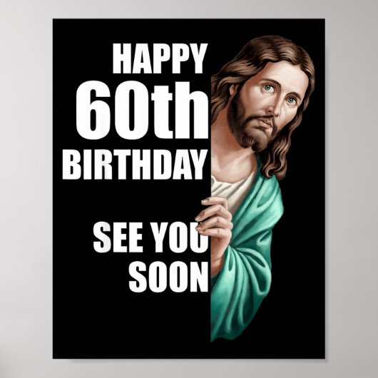 Happy 60th Birthday See You Soon Jesus Design Poster (Voorkant)