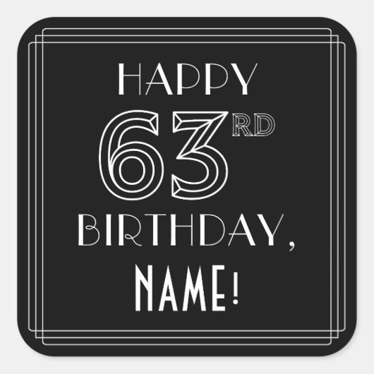 HAPPY 63RD BIRTHDAY; Art Deco Style; aangepaste na Vierkante Sticker (Voorkant)