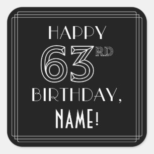 HAPPY 63RD BIRTHDAY; Art Deco Style; aangepaste na Vierkante Sticker