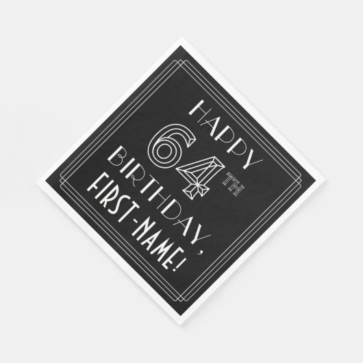 HAPPY 64TH BIRTHDAY; Art Deco Style; aangepaste na Servet (Hoek)