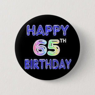 Happy 65th Birthday in ballonlettertype Ronde Button 5,7 Cm