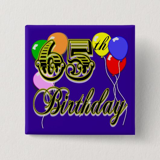 Happy 65th Birthday Merchandise Vierkante Button 5,1 Cm (Voorkant)