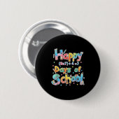 Happy 67 Days Of School Math Equation Teacher Six  Ronde Button 5,7 Cm (Voorkant /achterkant)
