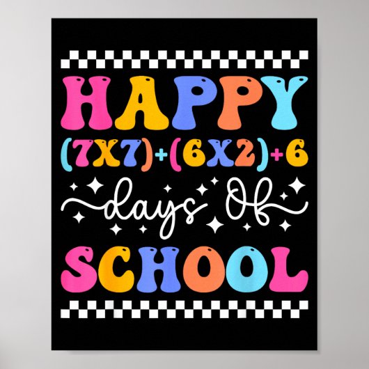Happy 67 Days Of School Math Teacher Students Six  Poster (Voorkant)