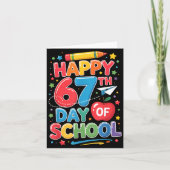 Happy 67 Days Of School Teachers Students Six Seve Kaart (Voorkant)