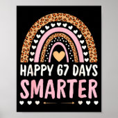 Happy 67 Days Smarter 67th Day Of School Rainbow G Poster (Voorkant)