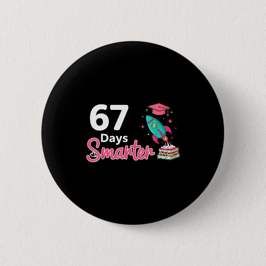Happy 67 Days Smarter School Student Teacher Kids Ronde Button 5,7 Cm (Voorkant)