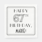 HAPPY 67TH BIRTHDAY; Art Deco Style; aangepaste na Servet (Voorkant)