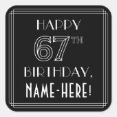 HAPPY 67TH BIRTHDAY; Art Deco Style; aangepaste na Vierkante Sticker (Voorkant)