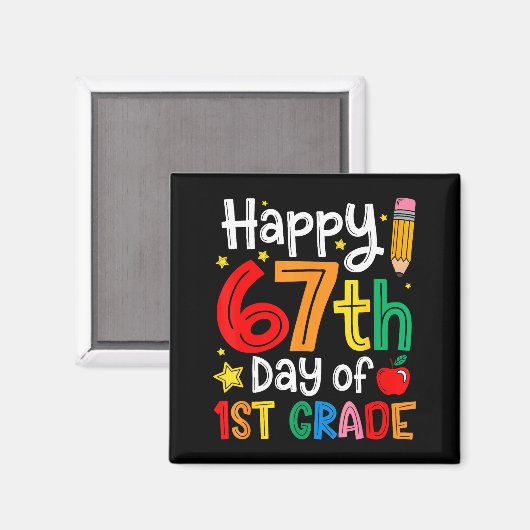 Happy 67th Day Of 1st Grade Teacher Student Six Se Magneet (Voorkant / Achterkant)