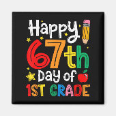 Happy 67th Day Of 1st Grade Teacher Student Six Se Magneet (Voorkant)