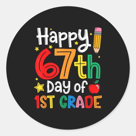 Happy 67th Day Of 1st Grade Teacher Student Six Se Ronde Sticker (Voorkant)