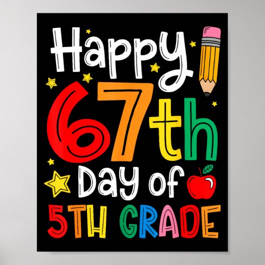 Happy 67th Day Of 5th Grade Teacher Student Six Se Poster (Voorkant)