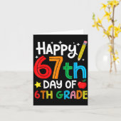 Happy 67th Day Of 6th Grade Teacher Student Six Se Kaart (Gele Bloem)