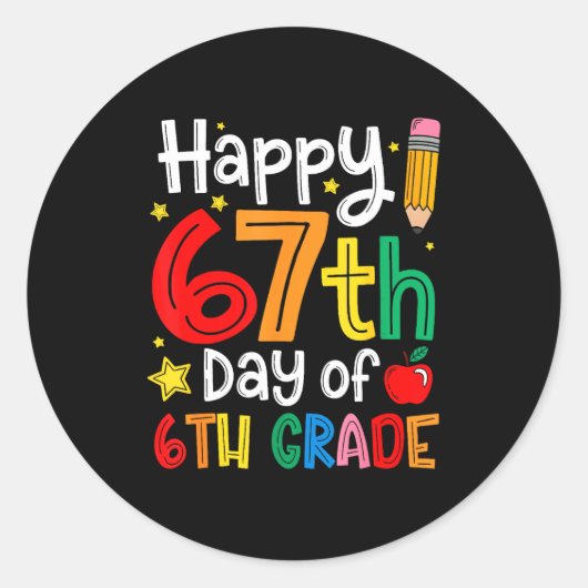 Happy 67th Day Of 6th Grade Teacher Student Six Se Ronde Sticker (Voorkant)