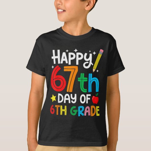 Happy 67th Day Of 6th Grade Teacher Student Six Se T-shirt (Voorkant)