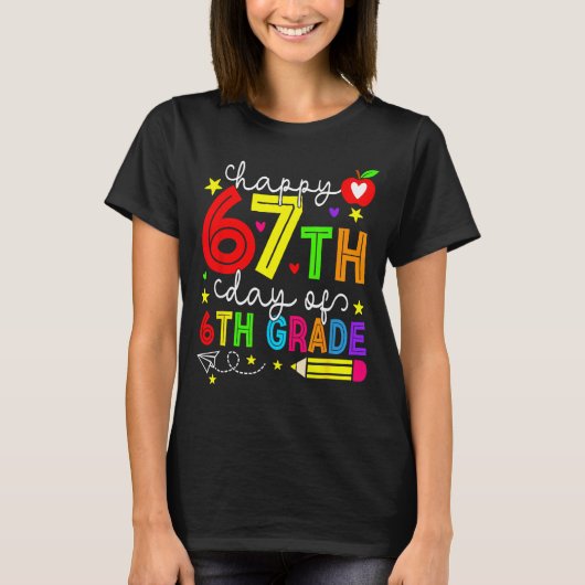 Happy 67th Day Of 6th Grade Teacher Student Six Se T-shirt (Voorkant)