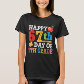 Happy 67th Day Of 7th Grade Teacher Student 67 Day T-shirt (Voorkant)