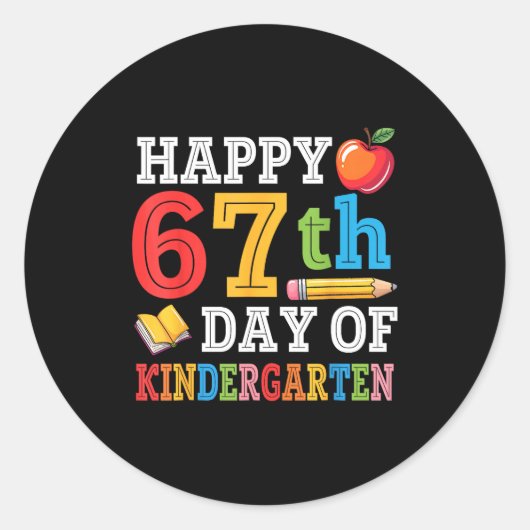 Happy 67th Day Of Kindergarten Teacher Student 67  Ronde Sticker (Voorkant)