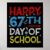 Happy 67th Day Of School - Funny Students Teachers Poster (Voorkant)