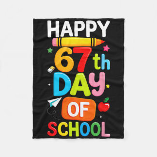 Happy 67th Day Of School Teacher Kids Six Seven 6  Fleece Deken