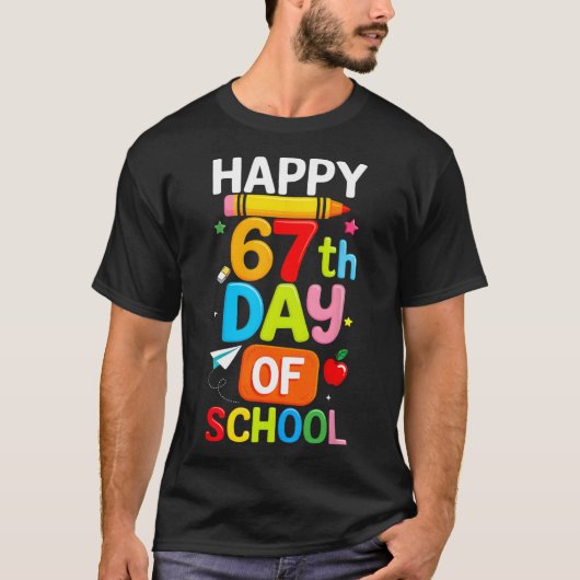Happy 67th Day Of School Teacher Kids Six Seven 6  T-shirt (Voorkant)