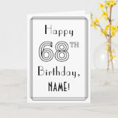 Happy 68th Birthday, Art Deco Style met aangepaste Kaart (Gele Bloem)