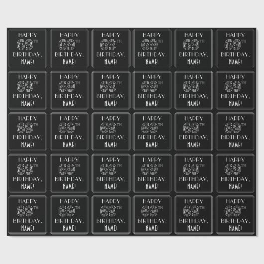 HAPPY 69TH BIRTHDAY; Art Deco Style met aangepaste Cadeaupapier (Vlak)