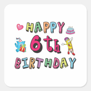 Happy 6th Birthday verrassing van 6 jaar oud Vierkante Sticker