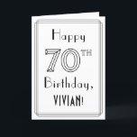Happy 70th Birthday, Art Deco Style met aangepaste Kaart<br><div class="desc">De voorzijde van deze luxe Roaring Twenties art deco inspireerde het ontwerp van het verjaardagsontwerp van het wenskaart kenmerkt het bericht "Happy 70th Birthday, "samen met een gepersonaliseerde ontvankelijke naam. Het getal "70th" aan de voorzijde heeft een fancy beklede stijl en er is ook een binnenste rand. De binnenkant heeft...</div>