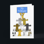 Happy 70th Birthday Cartoon Katten Kaart<br><div class="desc">Cartoon katten staan op elkaars schouders met de bovenste kat met een groot blauw bord dat zegt: 'Happy 70th Birthday'.</div>
