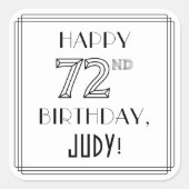 HAPPY 72ND BIRTHDAY, Art Deco Style, aangepaste na Vierkante Sticker (Voorkant)