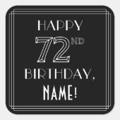 HAPPY 72ND BIRTHDAY; Art Deco Style; aangepaste na Vierkante Sticker (Voorkant)
